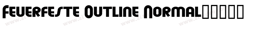 Feuerfeste Outline Normal字体转换